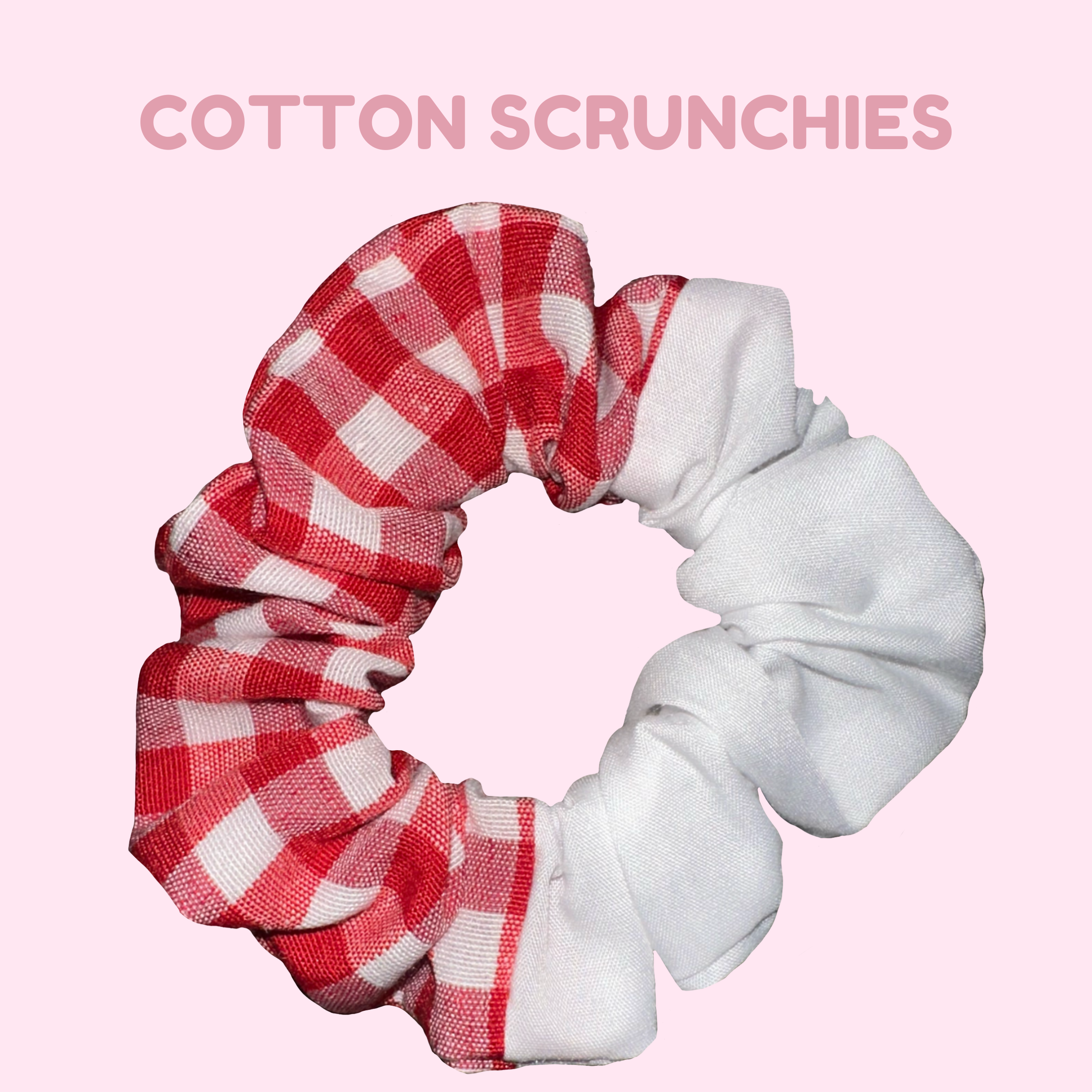 A scrunchie which is made up of half red gingham (large check) and white fabric.  Slog says 'Cotton scrunchies.'